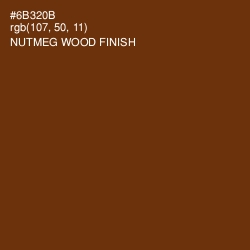#6B320B - Nutmeg Wood Finish Color Image