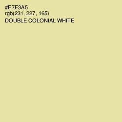 #E7E3A5 - Double Colonial White Color Image