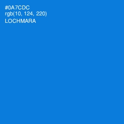 #0A7CDC - Lochmara Color Image