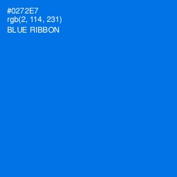 #0272E7 - Blue Ribbon Color Image