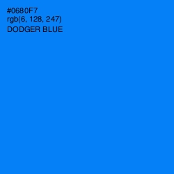 #0680F7 - Dodger Blue Color Image