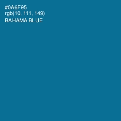 #0A6F95 - Bahama Blue Color Image