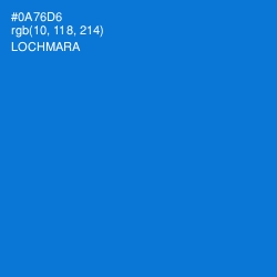 #0A76D6 - Lochmara Color Image