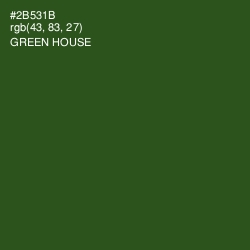 #2B531B - Green House Color Image