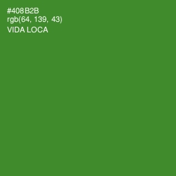 #408B2B - Vida Loca Color Image