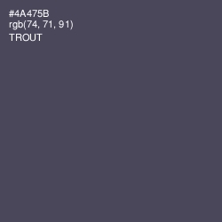 #4A475B - Trout Color Image