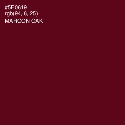 #5E0619 - Maroon Oak Color Image
