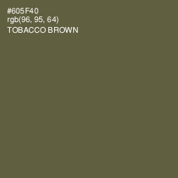 #605F40 - Tobacco Brown Color Image