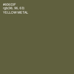 #60603F - Yellow Metal Color Image