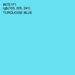 #67E1F1 - Turquoise Blue Color Image