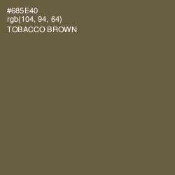 #685E40 - Tobacco Brown Color Image