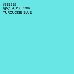 #68E6E6 - Turquoise Blue Color Image