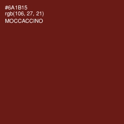 #6A1B15 - Moccaccino Color Image