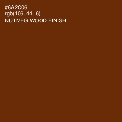 #6A2C06 - Nutmeg Wood Finish Color Image