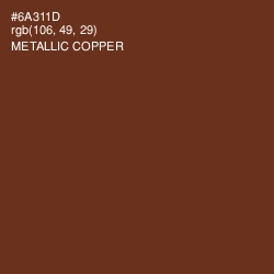 #6A311D - Metallic Copper Color Image