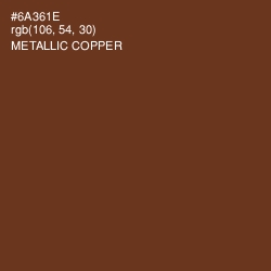 #6A361E - Metallic Copper Color Image