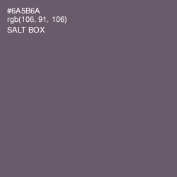 #6A5B6A - Salt Box Color Image