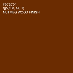 #6C2C01 - Nutmeg Wood Finish Color Image