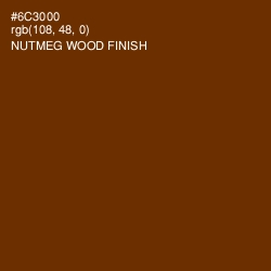 #6C3000 - Nutmeg Wood Finish Color Image