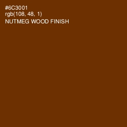 #6C3001 - Nutmeg Wood Finish Color Image