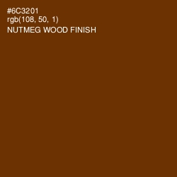 #6C3201 - Nutmeg Wood Finish Color Image