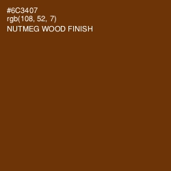 #6C3407 - Nutmeg Wood Finish Color Image