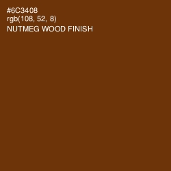 #6C3408 - Nutmeg Wood Finish Color Image