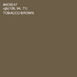 #6C5E47 - Tobacco Brown Color Image
