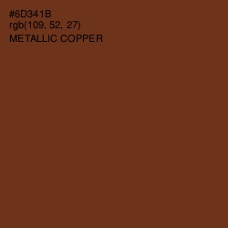 #6D341B - Metallic Copper Color Image