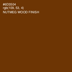 #6D3504 - Nutmeg Wood Finish Color Image