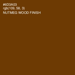 #6D3A03 - Nutmeg Wood Finish Color Image
