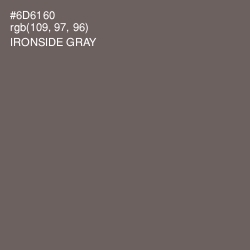 #6D6160 - Ironside Gray Color Image