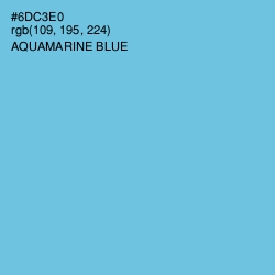 #6DC3E0 - Aquamarine Blue Color Image