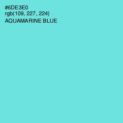 #6DE3E0 - Aquamarine Blue Color Image