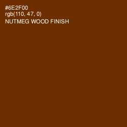 #6E2F00 - Nutmeg Wood Finish Color Image