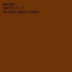 #6E3307 - Nutmeg Wood Finish Color Image