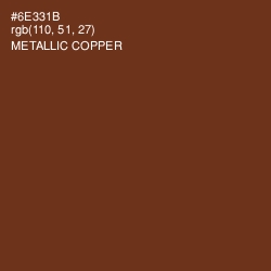 #6E331B - Metallic Copper Color Image