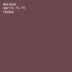 #6E464D - Ferra Color Image