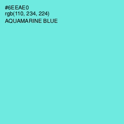 #6EEAE0 - Aquamarine Blue Color Image