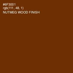 #6F3001 - Nutmeg Wood Finish Color Image