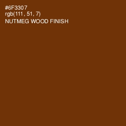 #6F3307 - Nutmeg Wood Finish Color Image