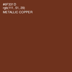 #6F331D - Metallic Copper Color Image