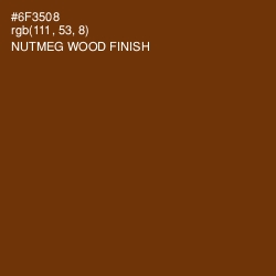 #6F3508 - Nutmeg Wood Finish Color Image