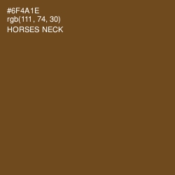 #6F4A1E - Horses Neck Color Image