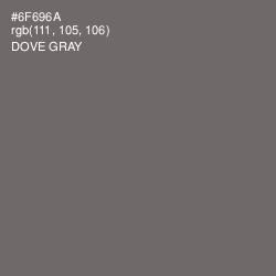 #6F696A - Dove Gray Color Image