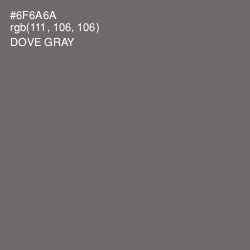 #6F6A6A - Dove Gray Color Image