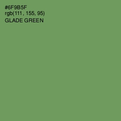 #6F9B5F - Glade Green Color Image