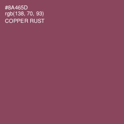 #8A465D - Copper Rust Color Image