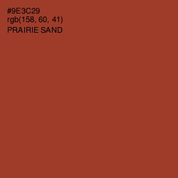 #9E3C29 - Prairie Sand Color Image