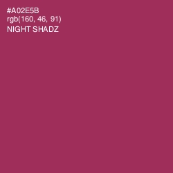 #A02E5B - Night Shadz Color Image